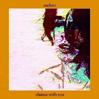 Mehro — Chance With You — обложка